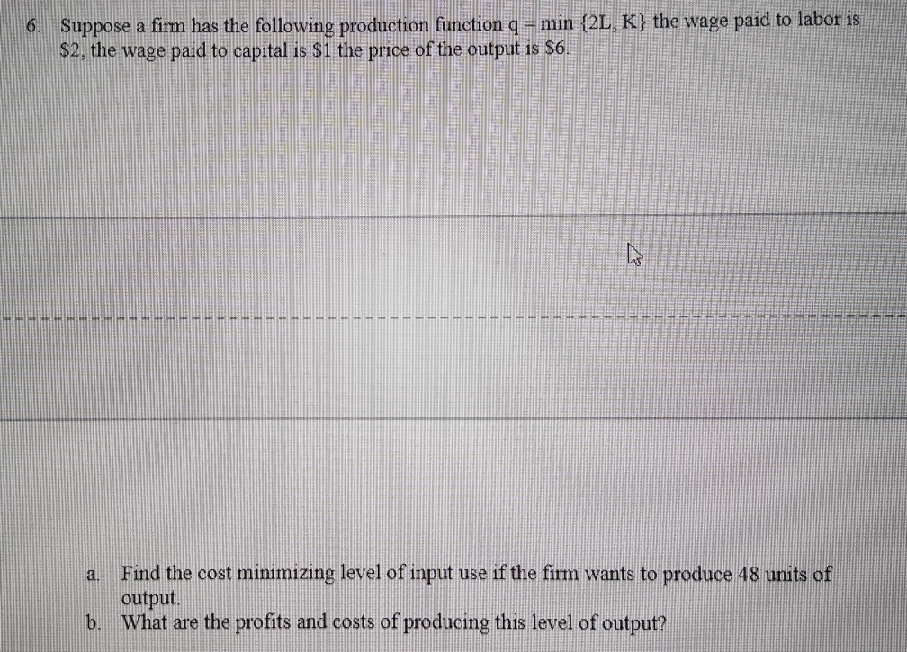 Solved Suppose A Firm Has The Following Production Function | Chegg.com