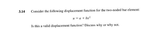 Solved Consider the following displacement function for the | Chegg.com