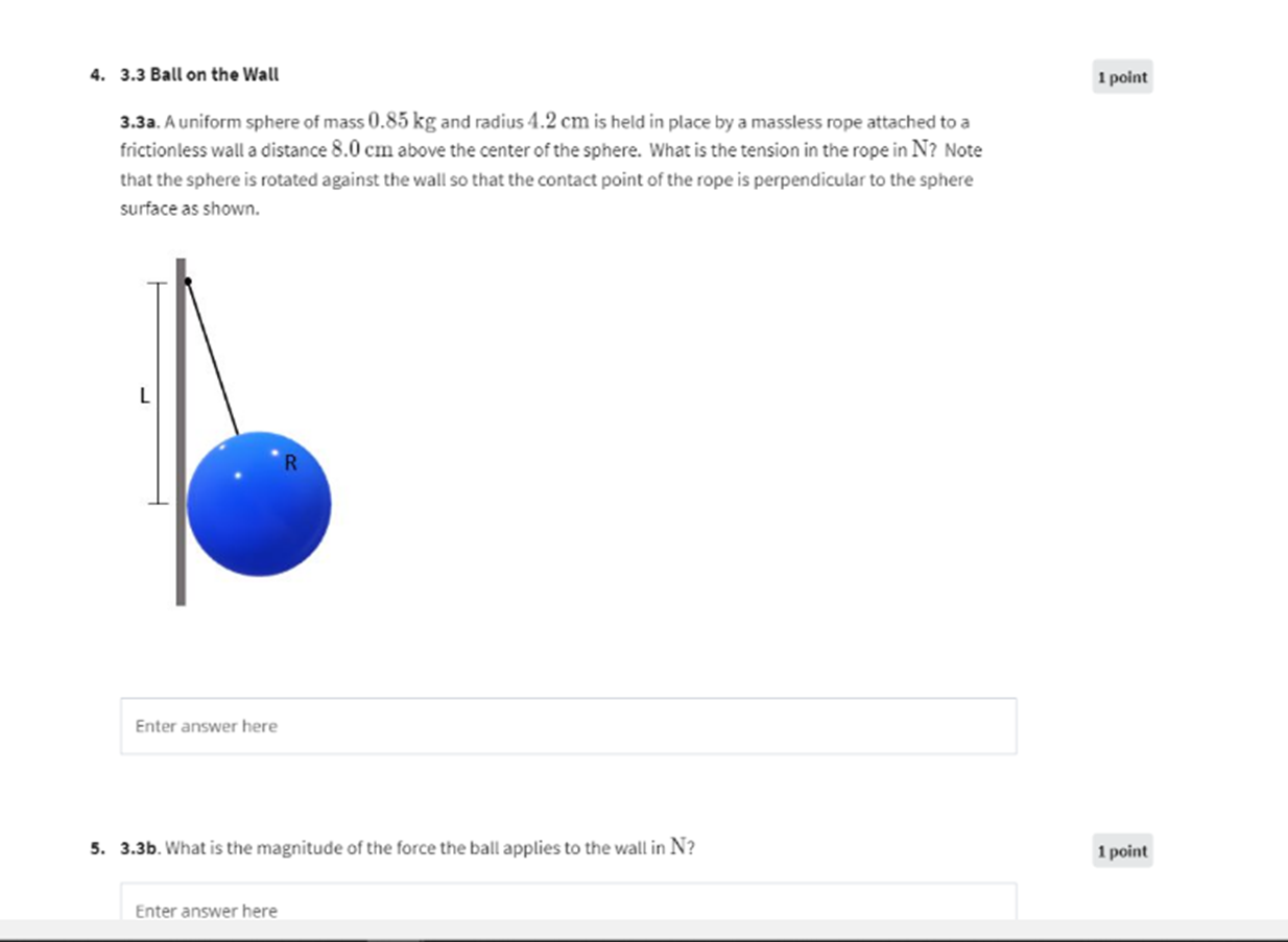 Solved 3.3a. A uniform sphere of mass 0.85 kg and radius 4.2