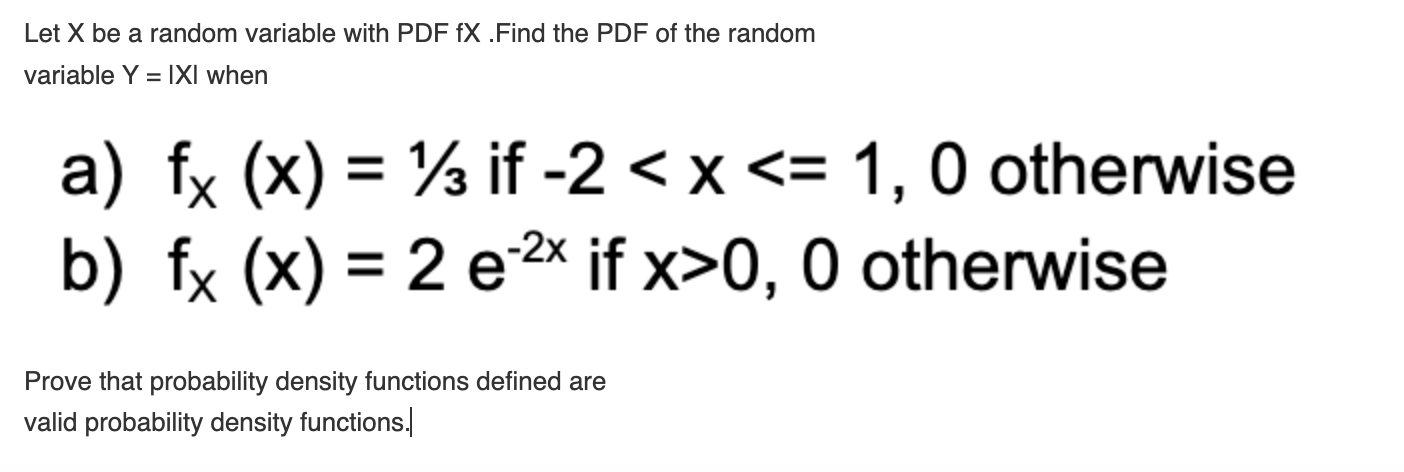 Solved Let X be a random variable with PDF fx . Find the PDF | Chegg.com