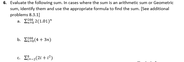 Solved 6. Evaluate the following sum. In cases where the sum | Chegg.com