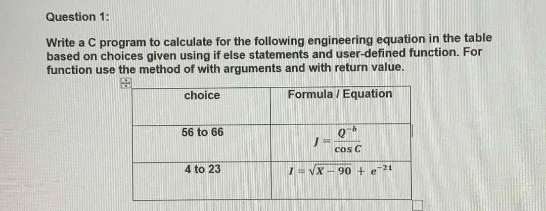 Solved Question 1: Write A C Program To Calculate For The | Chegg.com