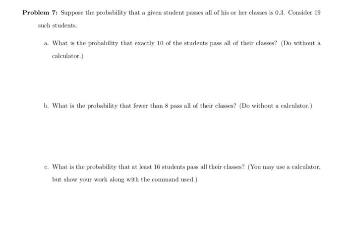 Solved Problem 7: Suppose the probability that a given | Chegg.com