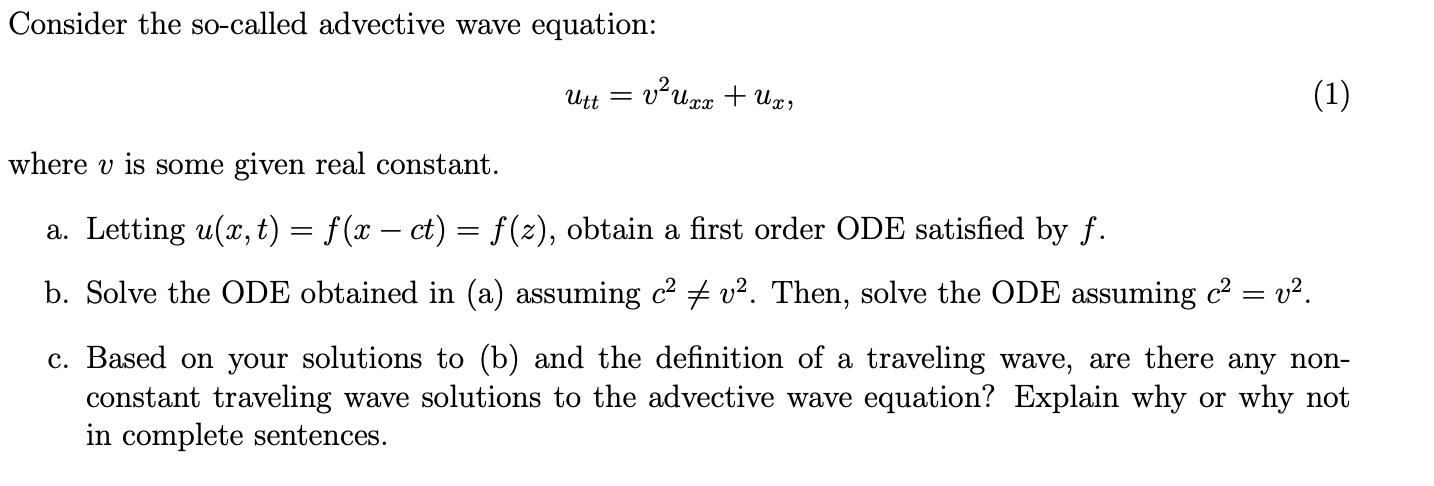 Solved Consider The So Called Advective Wave Equation Ut Chegg Com