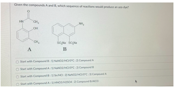 Solved Given the compounds A and B, which sequence of | Chegg.com