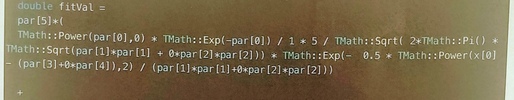 double fitVal = par (5]*( Math:: Power(par[0], 0) * TMath: Exo-par101) 7 1 * 5 / TMath: :Sqrt(2*TMath::Pi() * Math:: sqrt(par