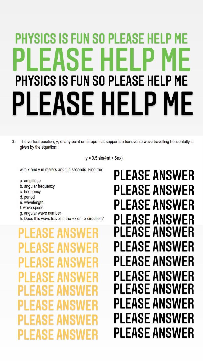 Solved PHYSICS IS FUN SO PLEASE HELP ME PLEASE HELP ME | Chegg.com