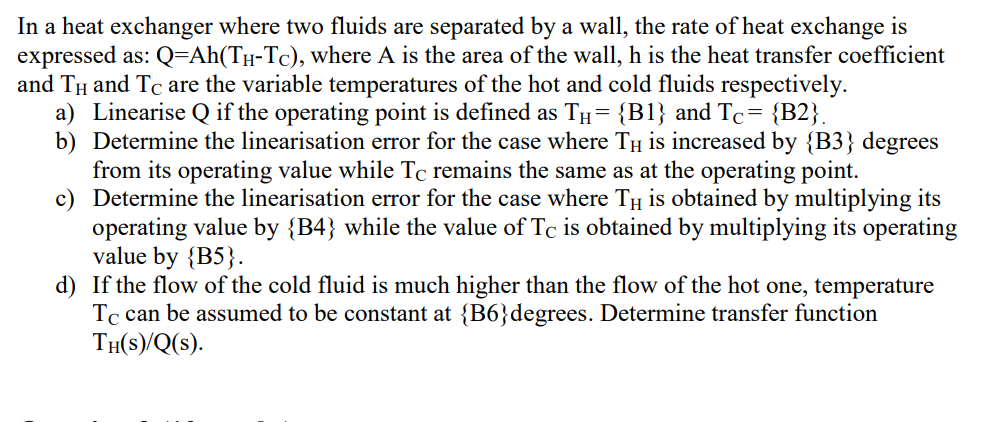 Solved In a heat exchanger where two fluids are separated by | Chegg.com