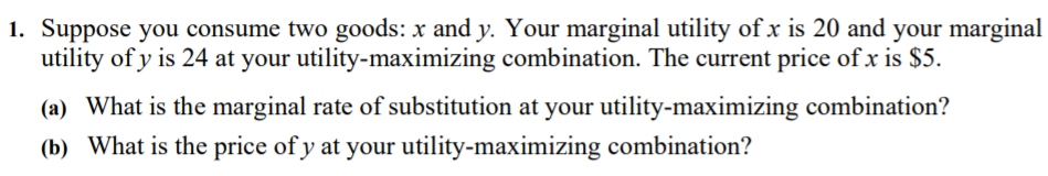 Solved 1. Suppose you consume two goods: x and y. Your | Chegg.com