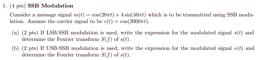 Solved 1. (4 pts) SSB Modulation Consider a message signal | Chegg.com
