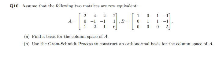 Solved Q10. Assume that the following two matrices are row Chegg