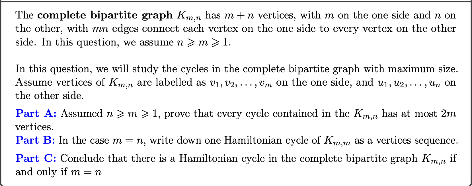 Solved The complete bipartite graph Km,n has m+n vertices, | Chegg.com