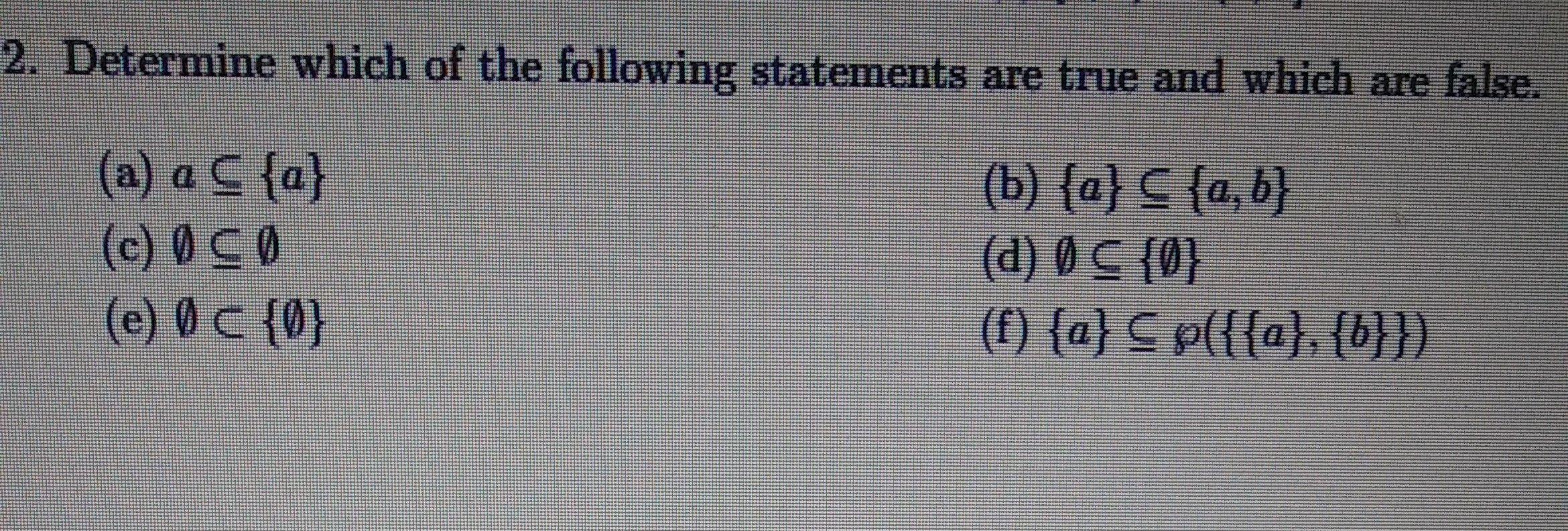 Solved 2. Determine Which Of The Following Statements Are | Chegg.com