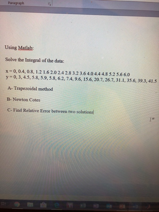 Solved Paragraph Using Matlab: Solve the Integral of the | Chegg.com