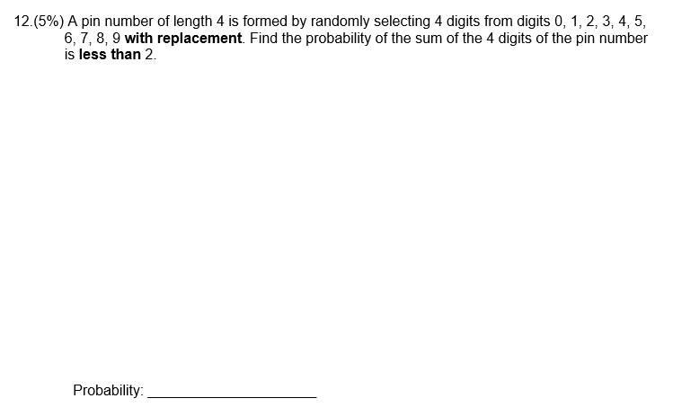Solved 12.(5%) A pin number of length 4 is formed by | Chegg.com