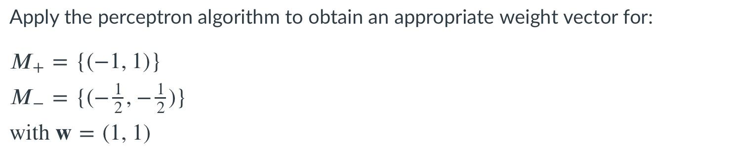 Apply the perceptron algorithm to obtain an | Chegg.com