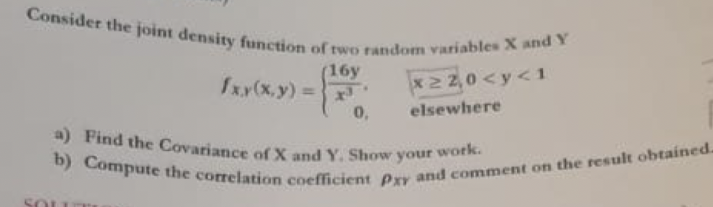 Solved Consider the joint density function of two random | Chegg.com