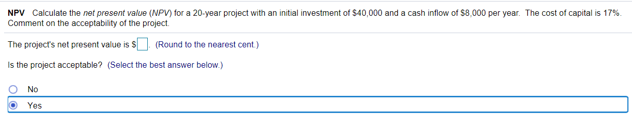 Solved NPV Calculate the net present value (NPV) for a | Chegg.com
