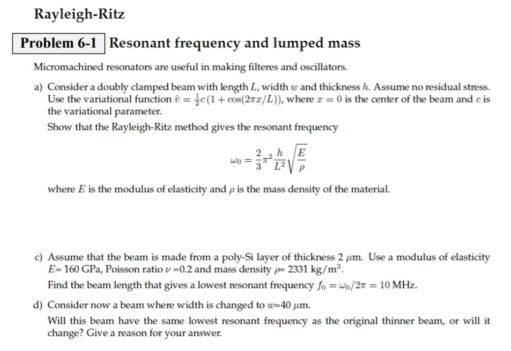 Rayleigh Ritz Problem 6 1 Resonant Frequency And L Chegg Com