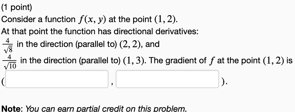 Solved (1 point) Consider a function f(x,y) at the point | Chegg.com