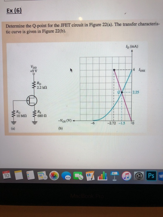 Solved Ex 6 Determine The Q Point For The Jfet Circuit In 8062