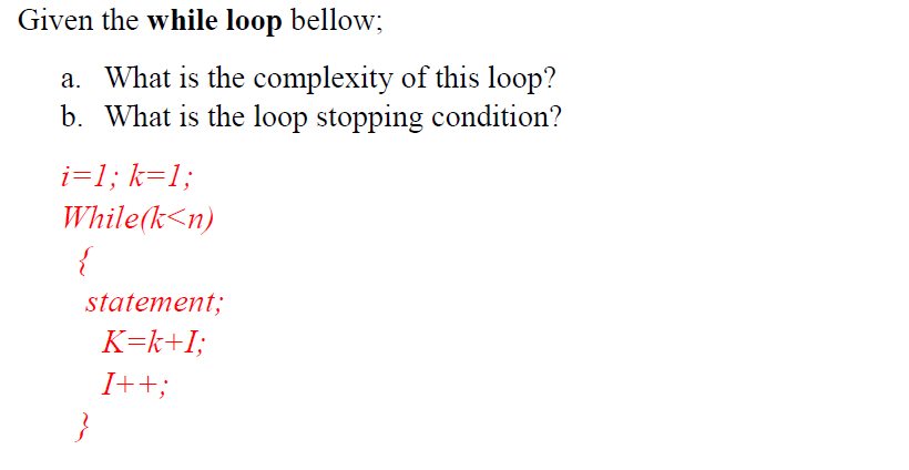 Solved Given the while loop bellow; a. What is the | Chegg.com