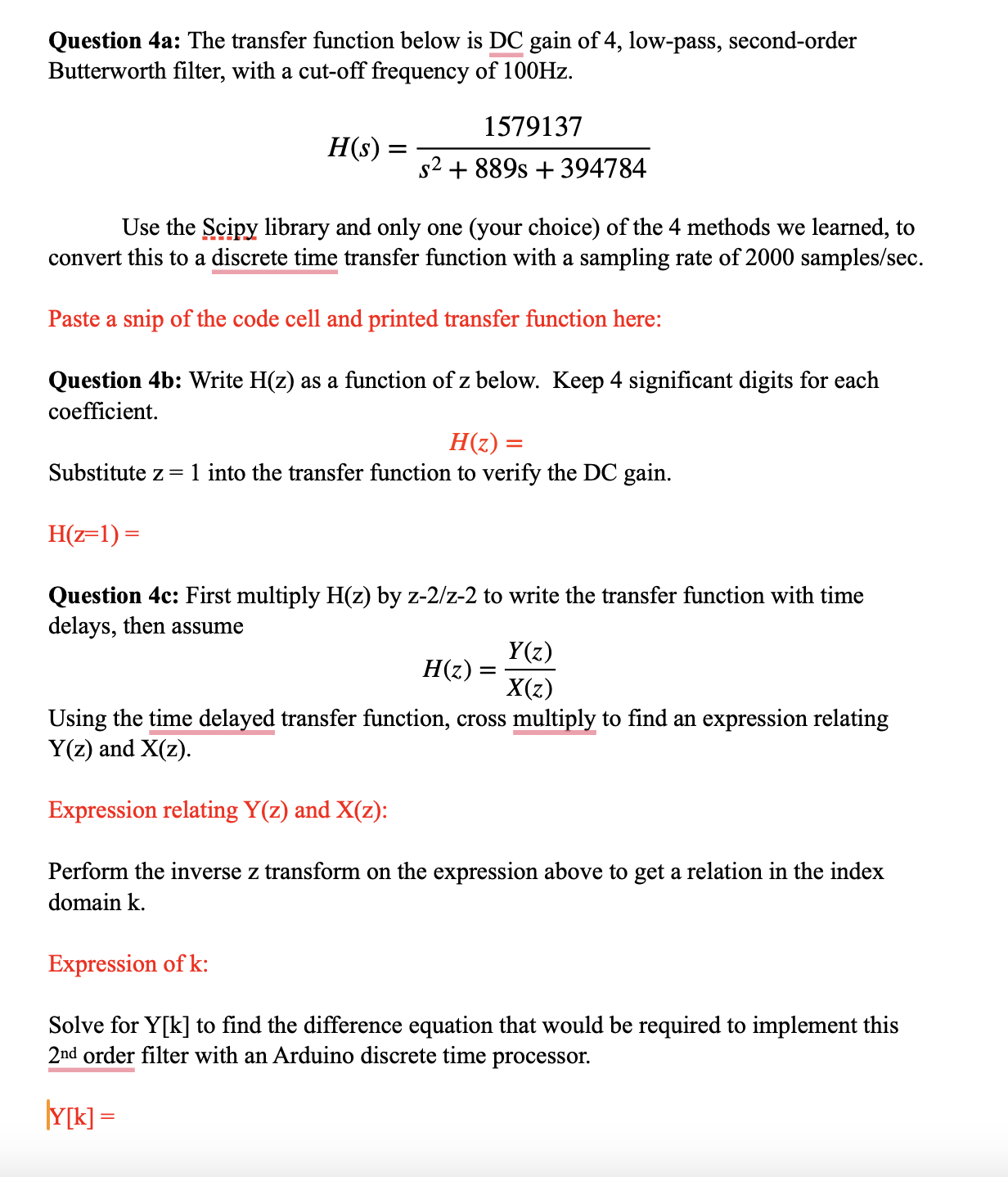 Solved Question 4a: The transfer function below is DC gain | Chegg.com