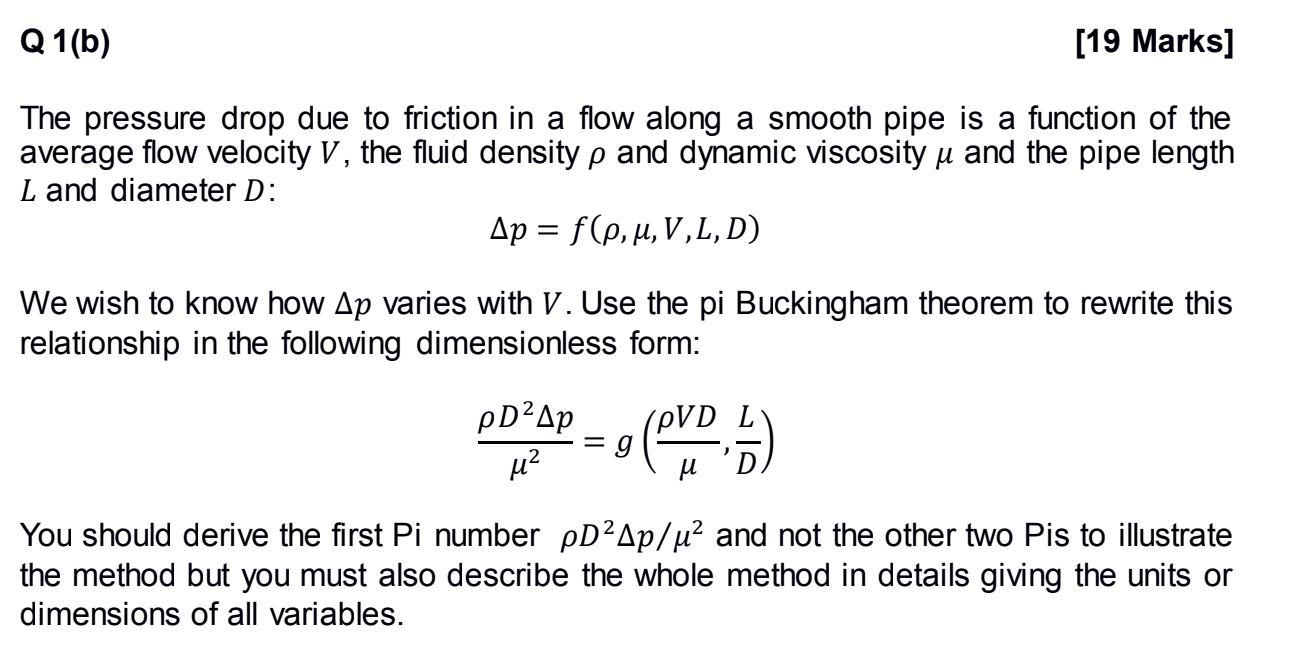 Solved Q1(b) [19 Marks] The pressure drop due to friction in | Chegg.com
