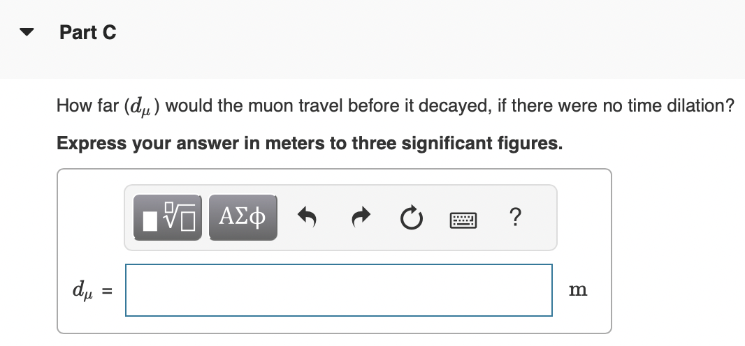 Solved If a muon is traveling at 99.9 the speed of light Chegg