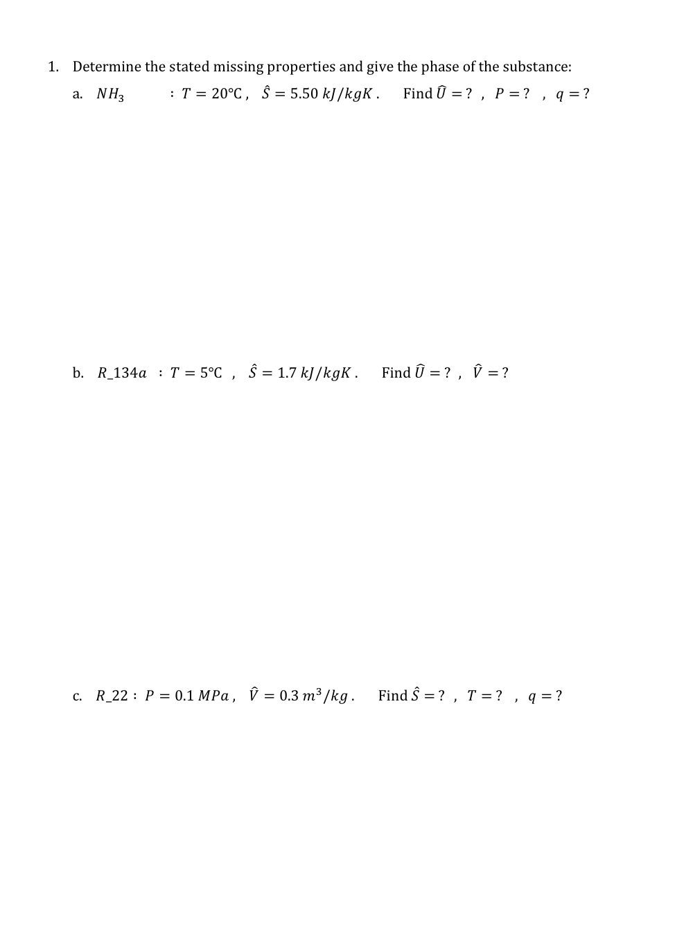 Determine The Stated Missing Properties And Give T Chegg Com