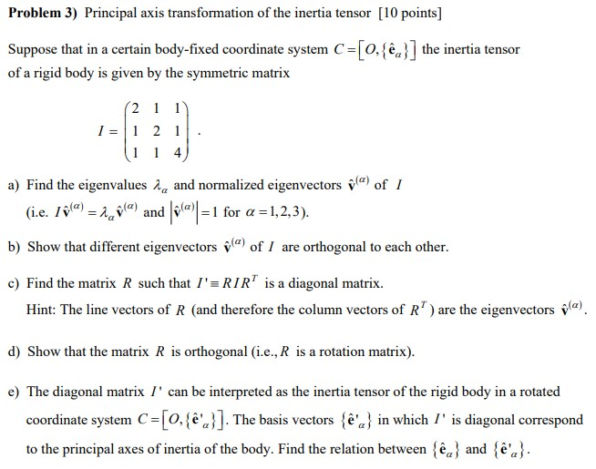 Solved Problem 3 Principal Axis Transformation Of The In Chegg Com