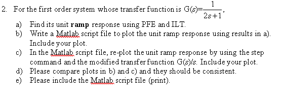 Solved 1 2. For the first order system whose transfer | Chegg.com