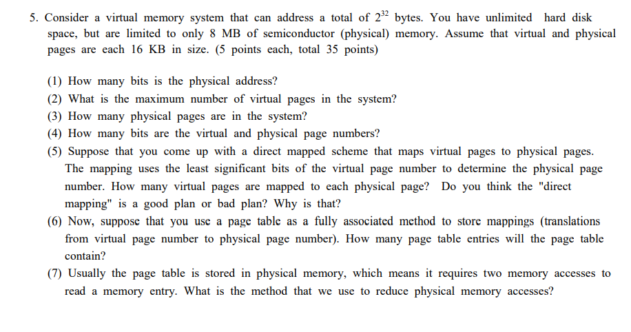 Solved 5. Consider a virtual memory system that can address | Chegg.com