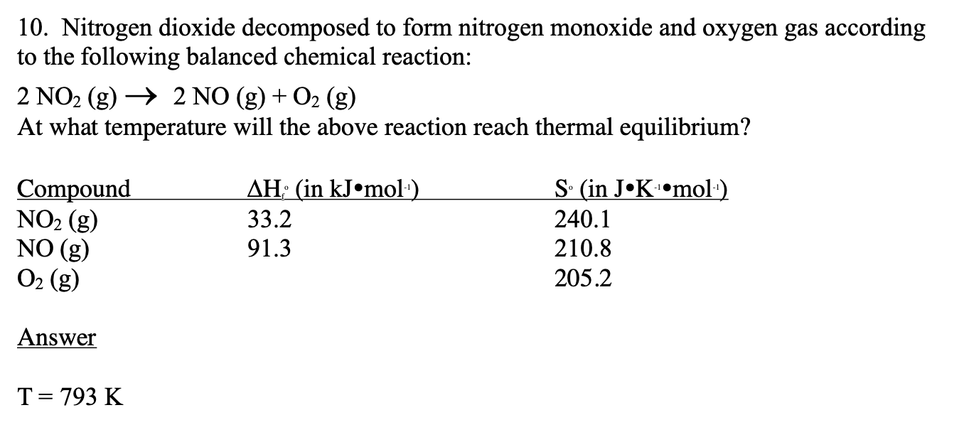 Solved 10. Nitrogen dioxide to form nitrogen