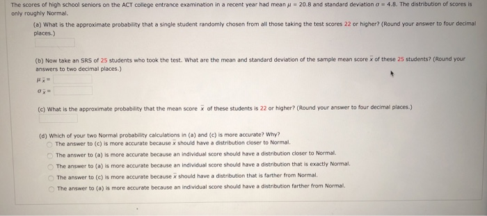 Solved The scores of high school seniors on the ACT college | Chegg.com