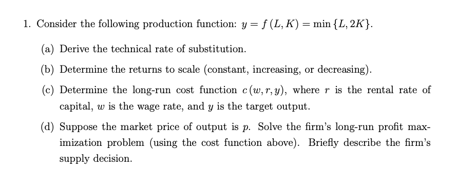 Solved 1. Consider The Following Production Function: | Chegg.com