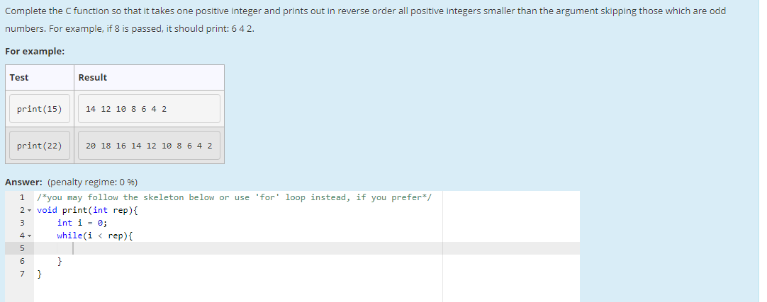 Solved Complete the function so that it takes one positive | Chegg.com