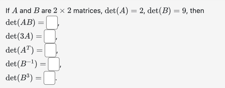 Solved If A And B ﻿are 2×2 ﻿matrices Det A 2 Det B 9