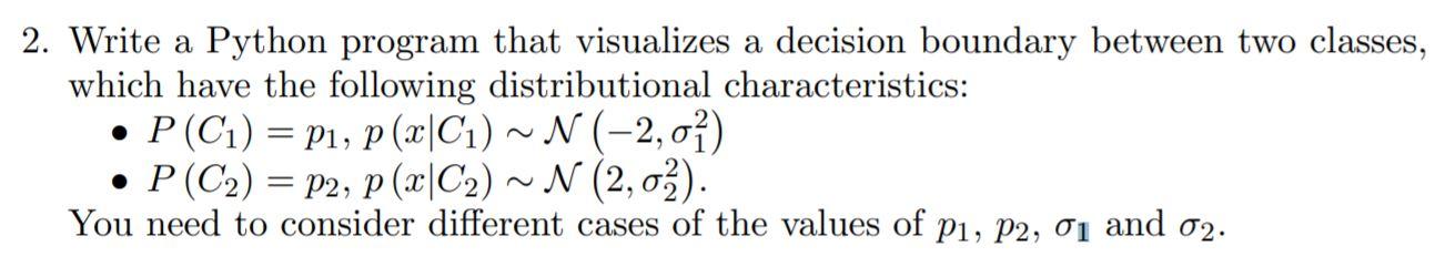 Write a Python program that visualizes a decision | Chegg.com