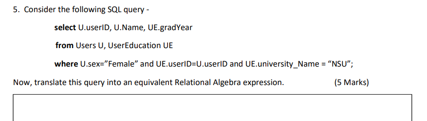 Solved 5. Consider the following SQL query - select | Chegg.com