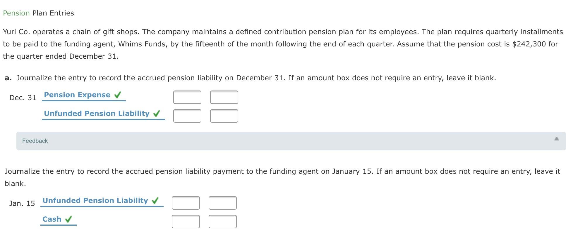 Solved Pension Plan Entries Yuri Co. operates a chain of