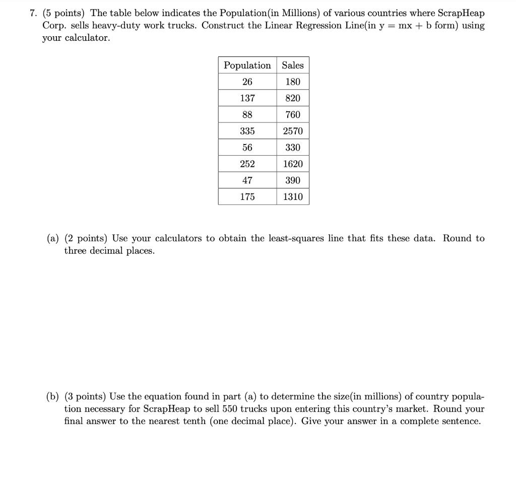 Solved 7. (5 points) The table below indicates the | Chegg.com