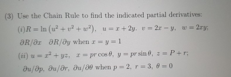 Solved 3 Use The Chain Rule To Find The Indicated Parti Chegg Com