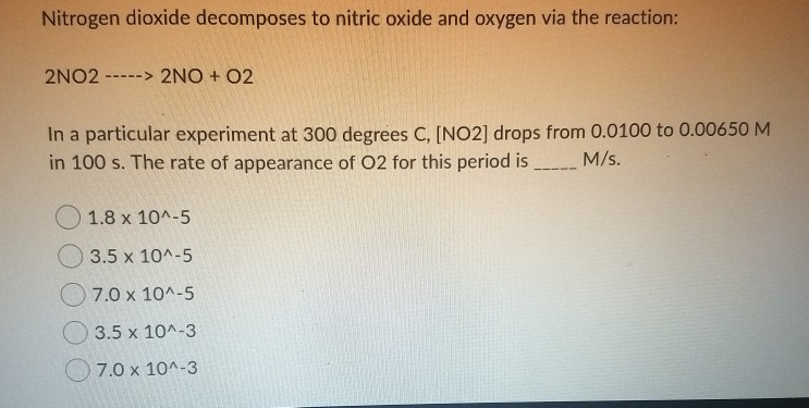 Solved Nitrogen dioxide decomposes to nitric oxide and | Chegg.com