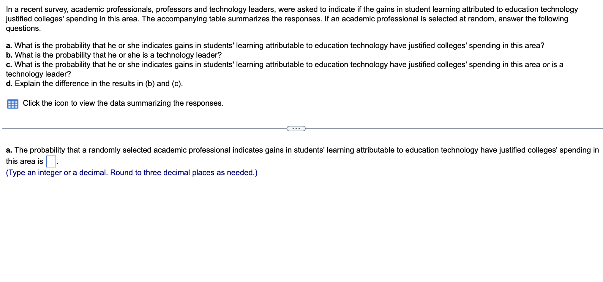 Solved In a recent survey, academic professionals, | Chegg.com