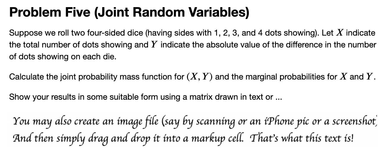 Solved Problem Five (Joint Random Variables) Suppose we roll | Chegg.com