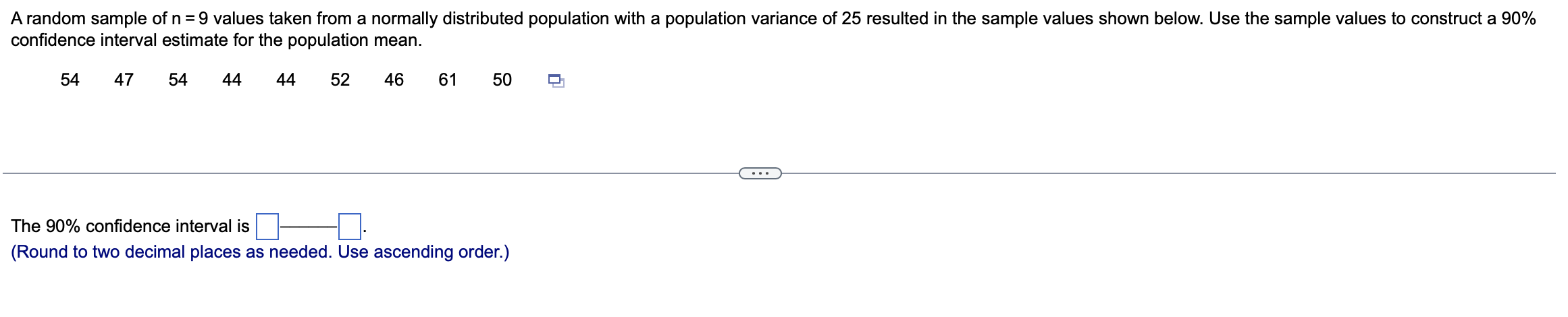 Solved Confidence Interval Estimate For The Population Mean