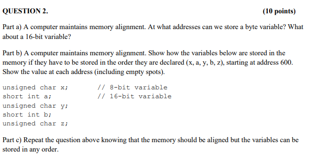 Solved Part a) A computer maintains memory alignment. At | Chegg.com