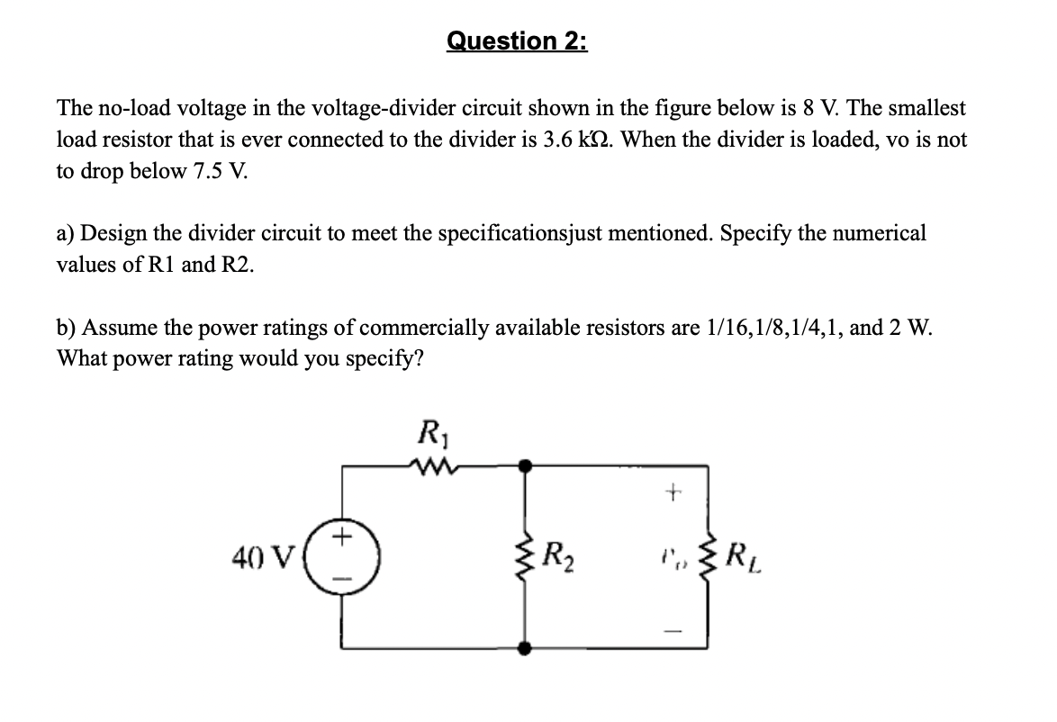 Solved The No-load Voltage In The Voltage-divider Circuit | Chegg.com