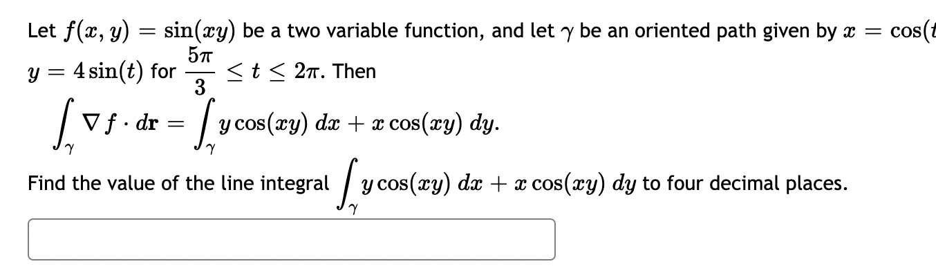 Solved Let f(x,y)=sin(xy) be a two variable function, and | Chegg.com